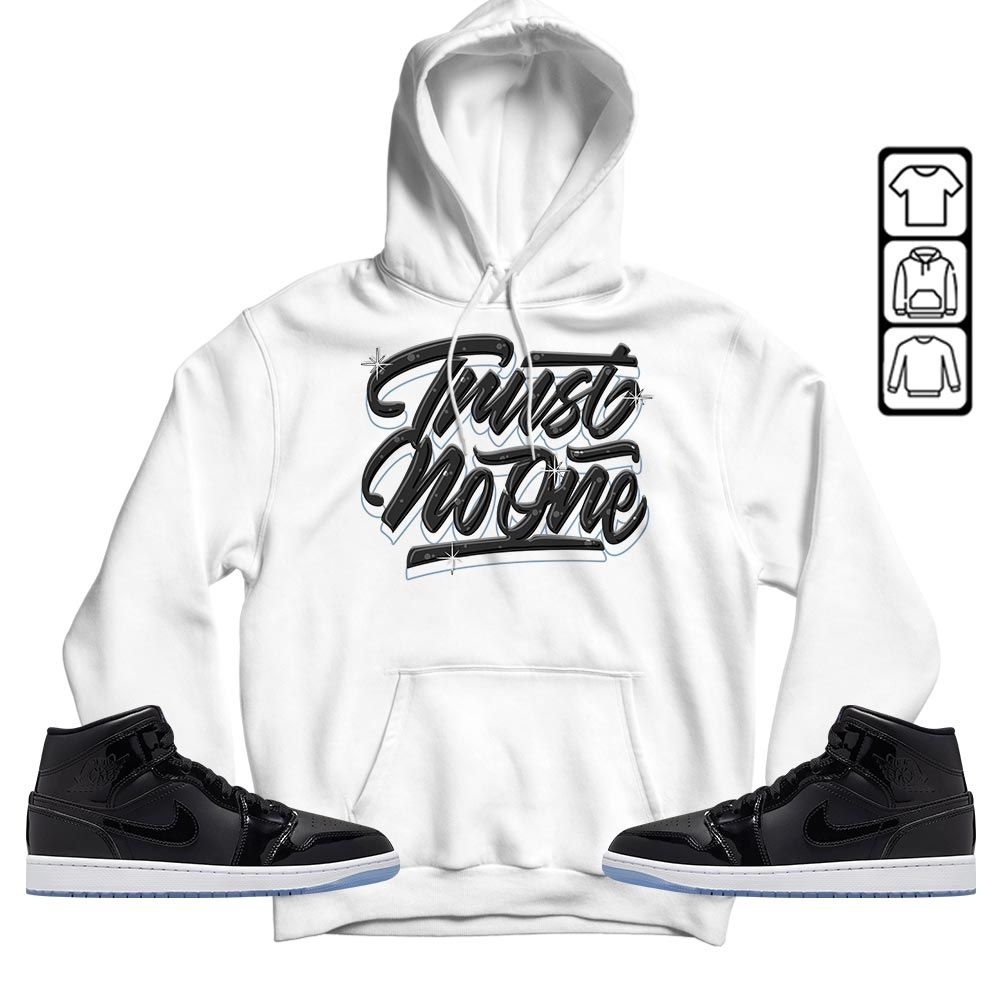 Trust No One Youth Sneaker Shirt Match Space Jam 1s, Jordan 1 Mid Space Jam MKO T-Shirt