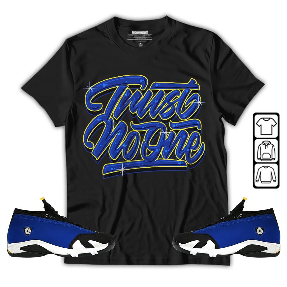 Trut No One Youth Sneaker Shirt Match 2023 Blue Laney 14s, Jordan 14 Laney MKO T-Shirt Trut No One Youth Sneaker Shirt Match 2023 Blue Laney 14s, Jordan 14 Laney MKO T-Shirt