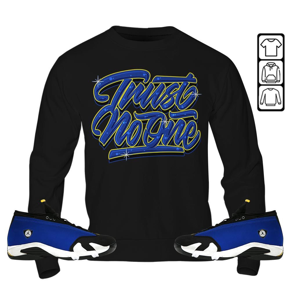 Trut No One Youth Sneaker Shirt Match 2023 Blue Laney 14s, Jordan 14 Laney MKO T-Shirt Trut No One Youth Sneaker Shirt Match 2023 Blue Laney 14s, Jordan 14 Laney MKO T-Shirt