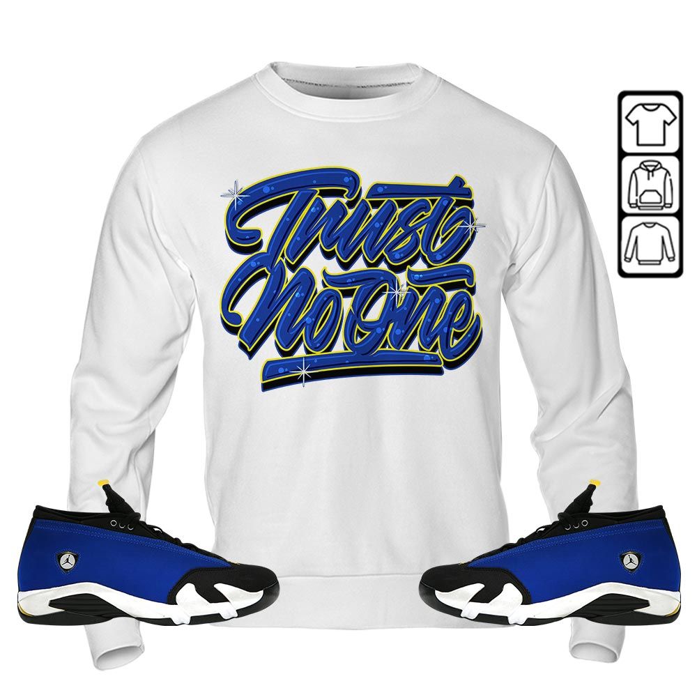 Trut No One Youth Sneaker Shirt Match 2023 Blue Laney 14s, Jordan 14 Laney MKO T-Shirt Trut No One Youth Sneaker Shirt Match 2023 Blue Laney 14s, Jordan 14 Laney MKO T-Shirt