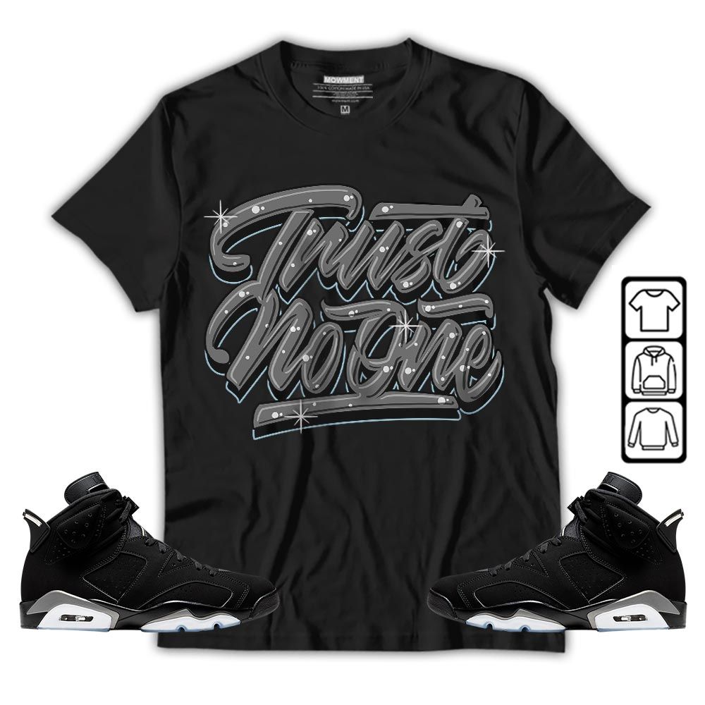 Trut No One Youth Sneaker Shirt Match Black Chrome 6s, Jordan 6 Black Chrome MKO T-Shirt