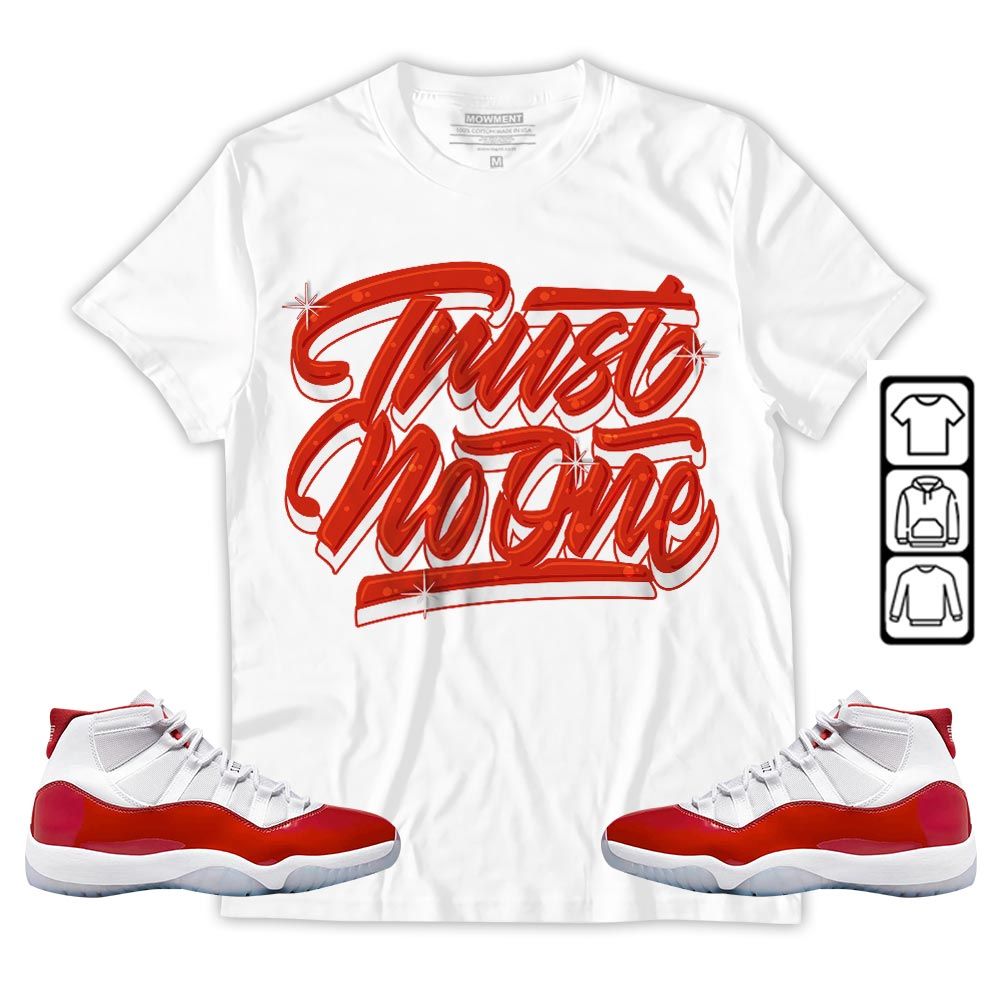 Trut No One Youth Sneaker Shirt Match Cherry 11s, Jordan 11 Retro Cherry MKO T-Shirt Trut No One Youth Sneaker Shirt Match Cherry 11s, Jordan 11 Retro Cherry MKO T-Shirt