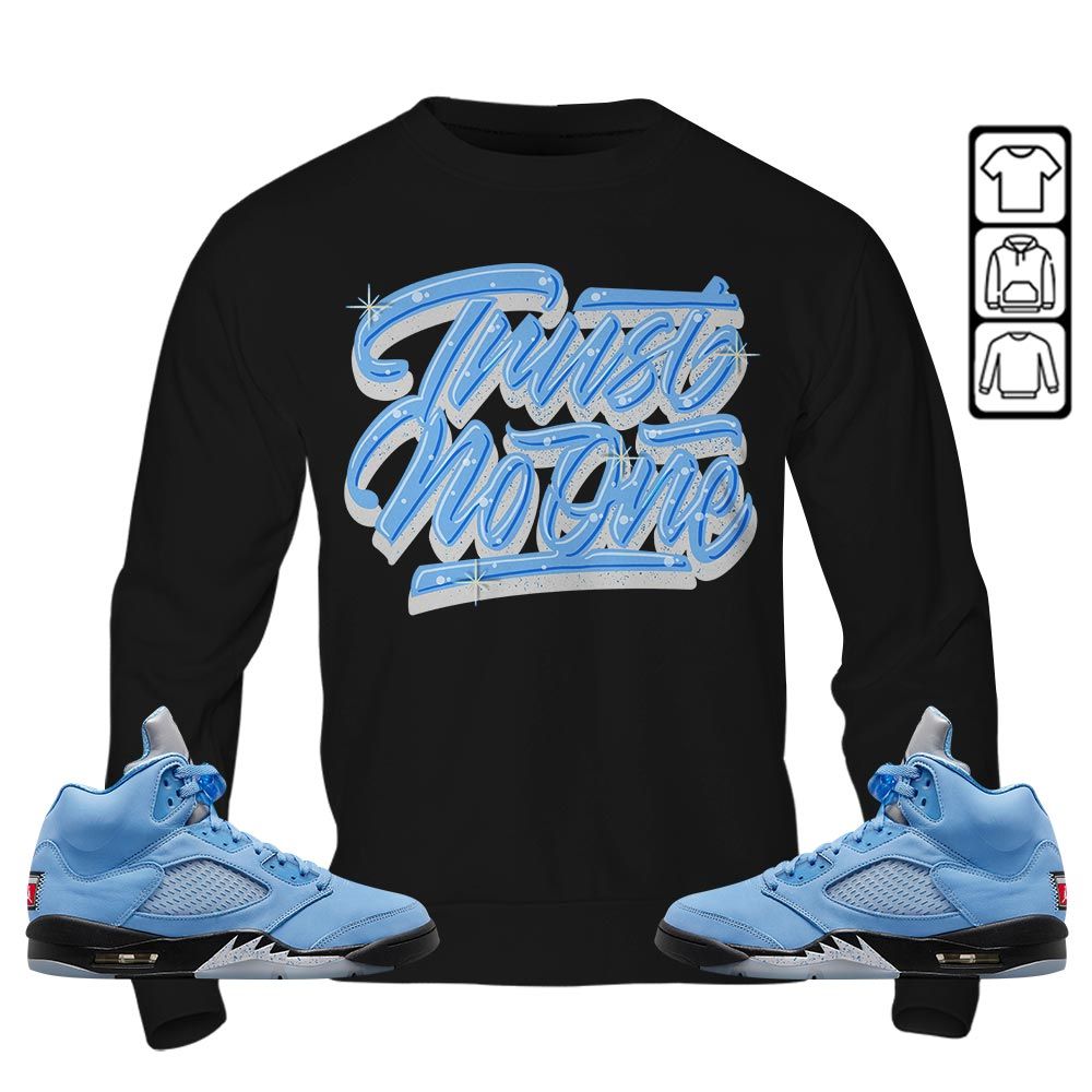 Trut No One Youth Sneaker Shirt Match Retro University Blue 5s, Jordan 5 University Blue MKO T-Shirt Trut No One Youth Sneaker Shirt Match Retro University Blue 5s, Jordan 5 University Blue MKO T-Shirt
