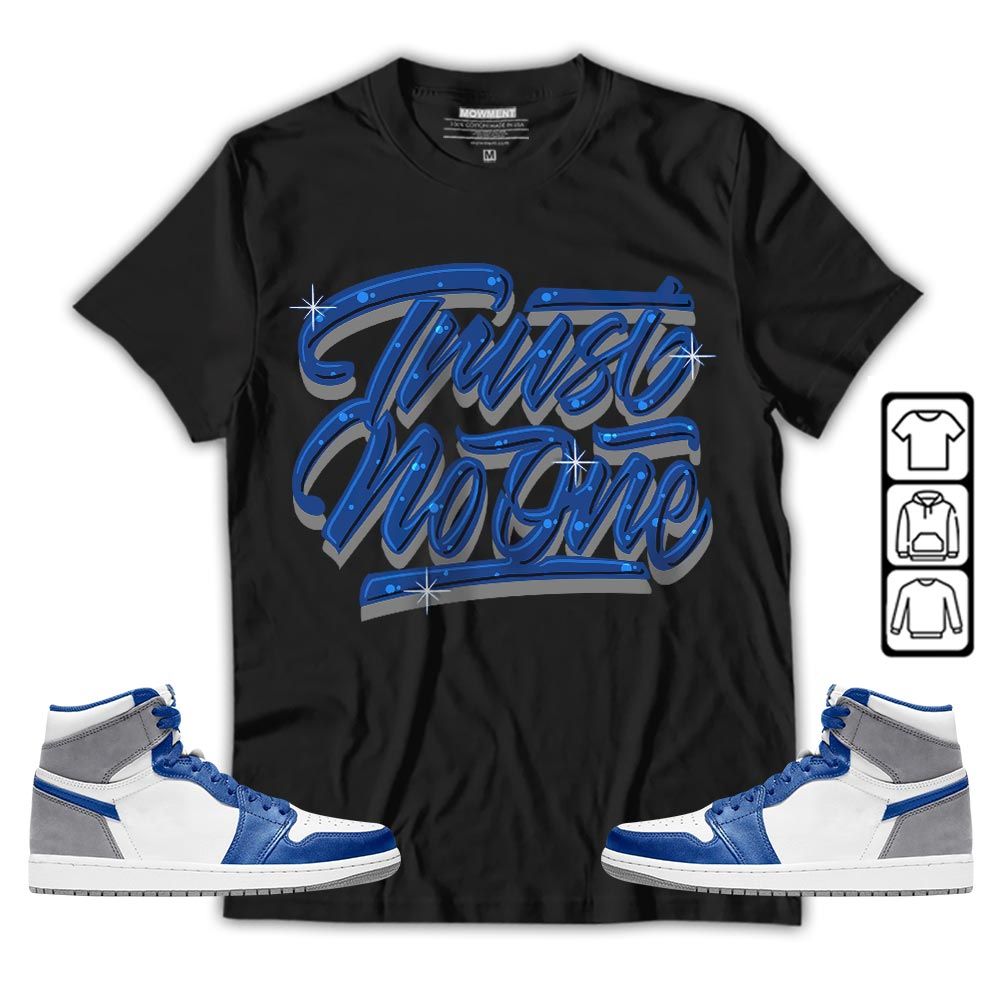 Trut No One Youth Sneaker Shirt Match True Blue 1s, Jordan 1 High OG True Blue MKO T-Shirt Trut No One Youth Sneaker Shirt Match True Blue 1s, Jordan 1 High OG True Blue MKO T-Shirt