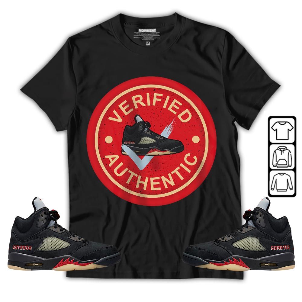 Verified Authentic Shoe Sneaker Shirt Match Gore-Tex 5s, Jordan 5 GORE-TEX Off Noir MKO T-Shirt Verified Authentic Shoe Sneaker Shirt Match Gore-Tex 5s, Jordan 5 GORE-TEX Off Noir MKO T-Shirt
