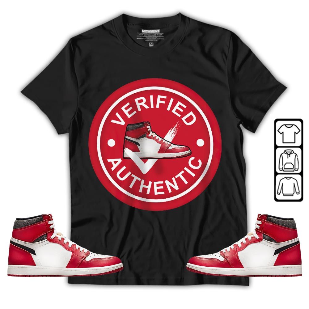 Verified Authentic Shoe Sneaker Shirt Match High OG Chicago 1s, Jordan 1 Lost Found Chicago MKO T-Shirt Verified Authentic Shoe Sneaker Shirt Match High OG Chicago 1s, Jordan 1 Lost Found Chicago MKO T-Shirt