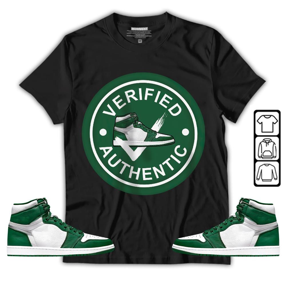 Verified Authentic Shoe Sneaker Shirt Match OG Gorge Green 1s, Jordan 1 Retro High Gorge Green MKO T-Shirt Verified Authentic Shoe Sneaker Shirt Match OG Gorge Green 1s, Jordan 1 Retro High Gorge Green MKO T-Shirt