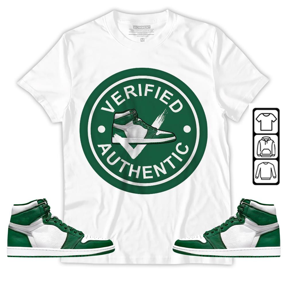 Verified Authentic Shoe Sneaker Shirt Match OG Gorge Green 1s, Jordan 1 Retro High Gorge Green MKO T-Shirt Verified Authentic Shoe Sneaker Shirt Match OG Gorge Green 1s, Jordan 1 Retro High Gorge Green MKO T-Shirt