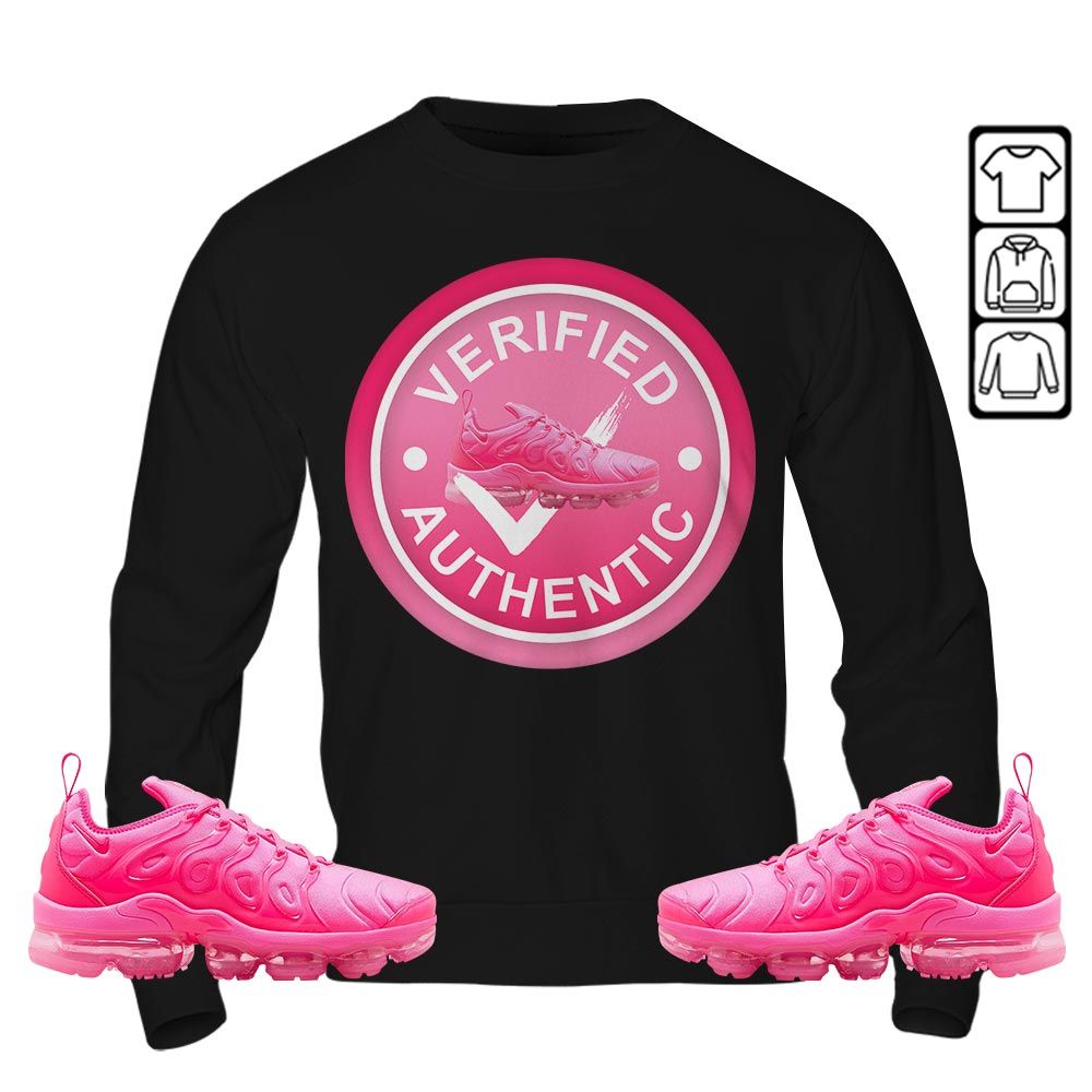 Verified Authentic Shoe Sneaker Shirt Match Plus Triple Pink, Air VaporMax Plus Triple Pink MKO T-Shirt Verified Authentic Shoe Sneaker Shirt Match Plus Triple Pink, Air VaporMax Plus Triple Pink MKO T-Shirt