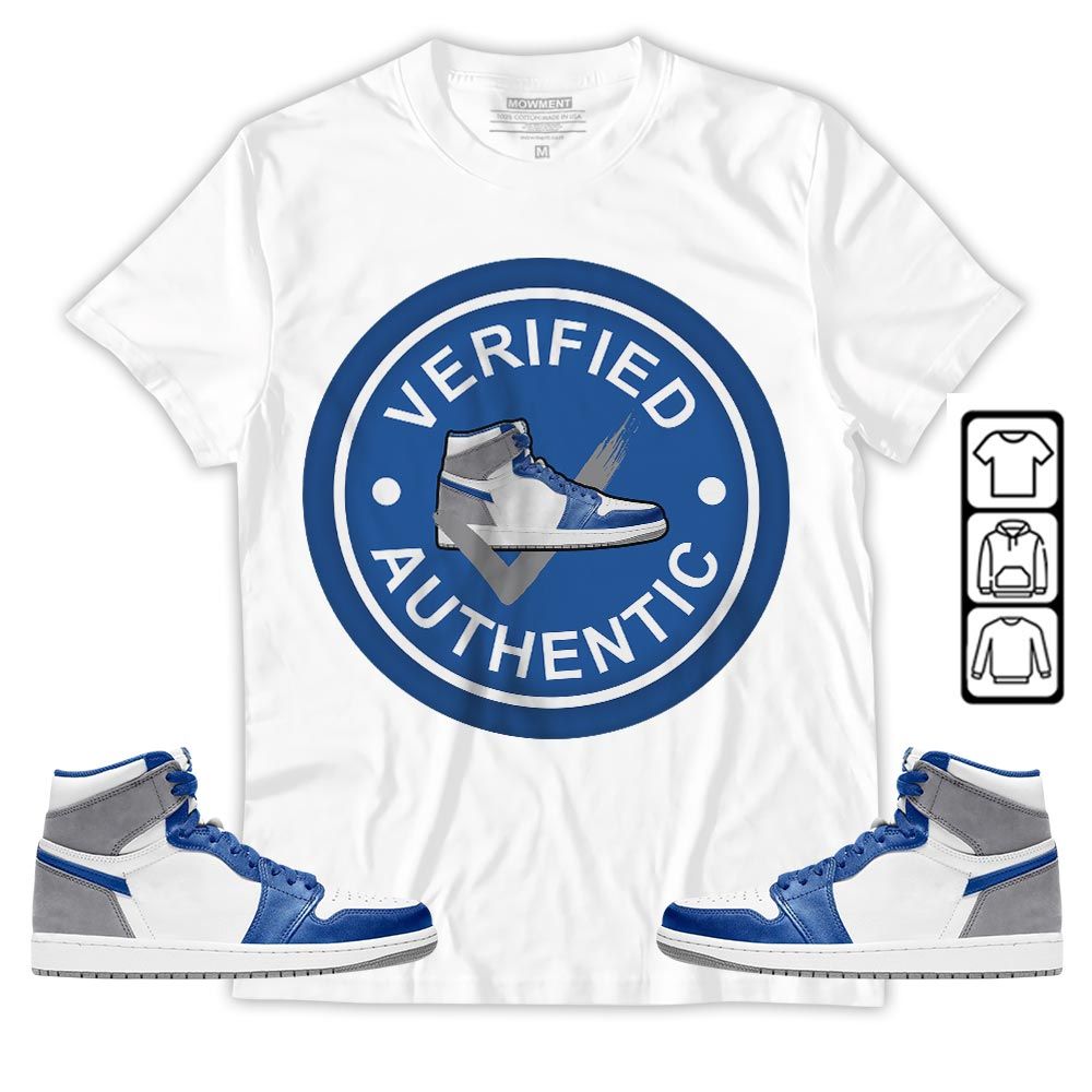 Verified Authentic Shoe Sneaker Shirt Match True Blue 1s, Jordan 1 High OG True Blue MKO T-Shirt Verified Authentic Shoe Sneaker Shirt Match True Blue 1s, Jordan 1 High OG True Blue MKO T-Shirt