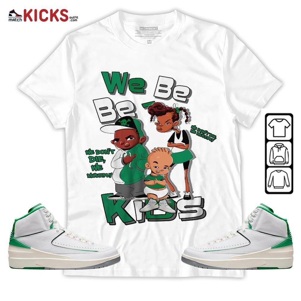 We Bay Bay Kids 90s Melanin Sneaker Shirt Match Lucky Green 2s, Jordan 2 Lucky Green MKO Sweatshirt