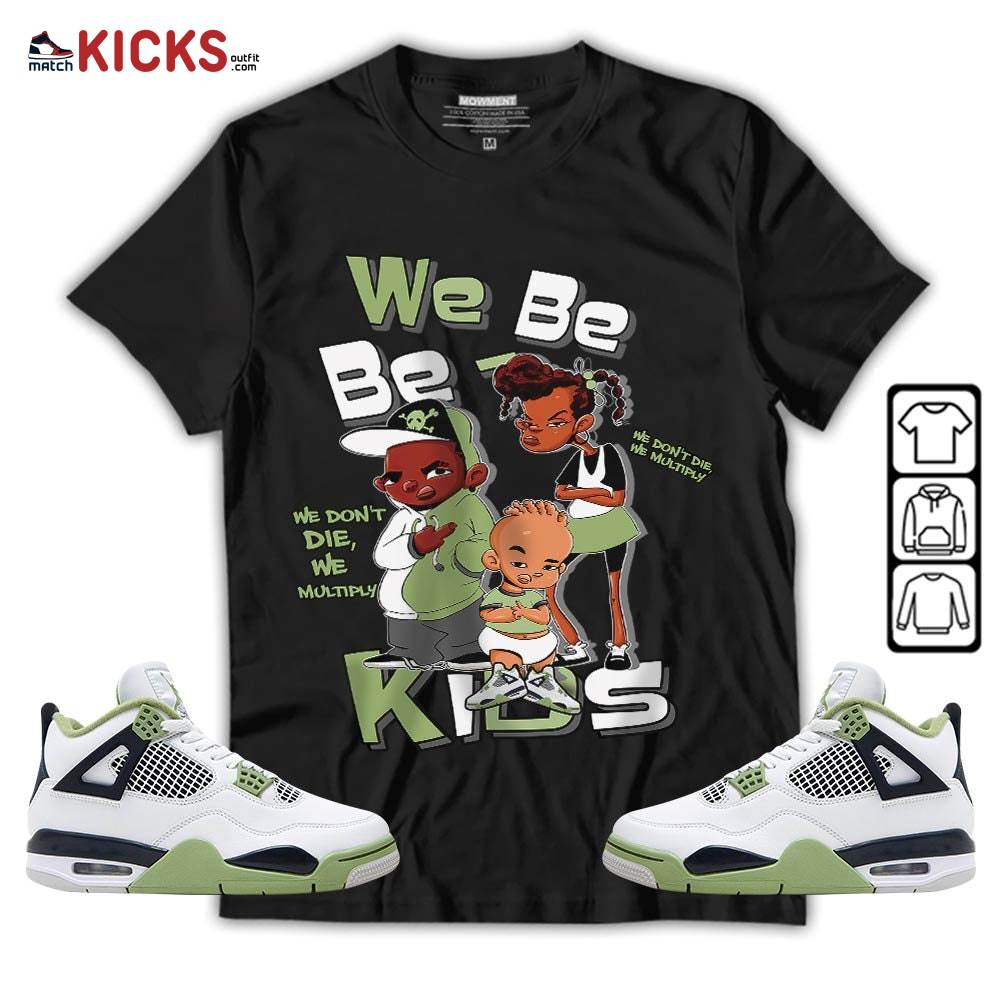 We Bay Bay Kids 90s Melanin Sneaker Shirt Match Retro Oil Green 4s, Jordan 4 Oil Green MKO T-Shirt We Bay Bay Kids 90s Melanin Sneaker Shirt Match Retro Oil Green 4s, Jordan 4 Oil Green MKO T-Shirt