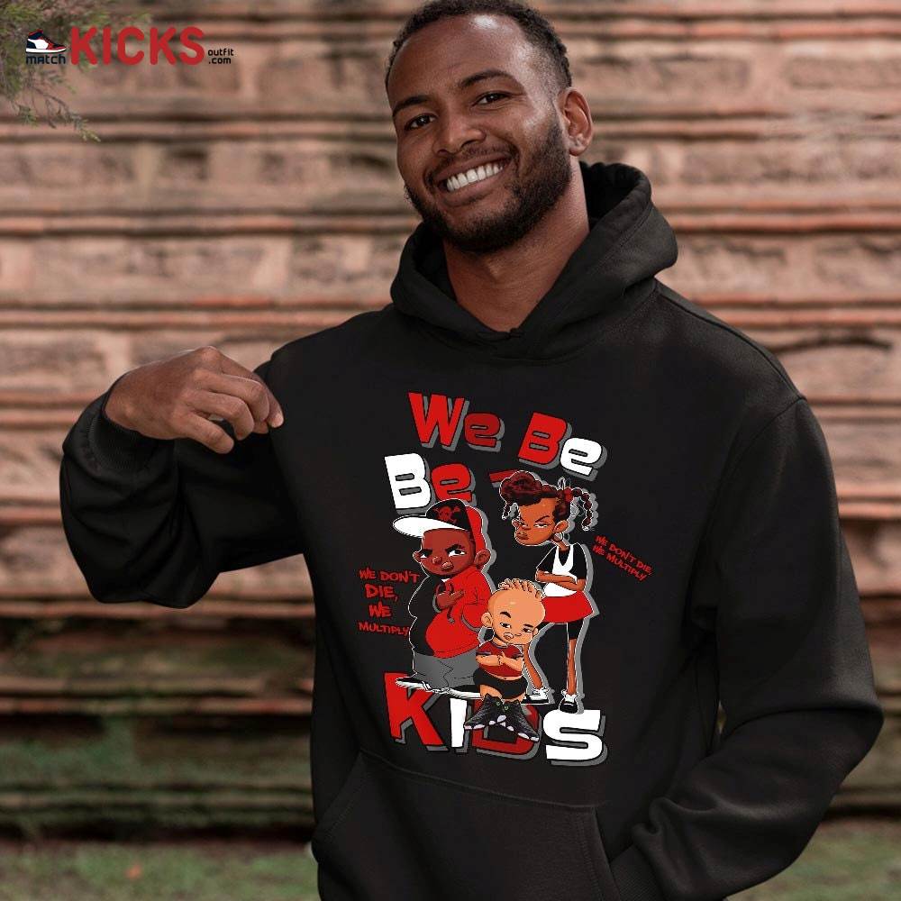 We Bay Bay Kids 90s Melanin Sneaker Shirt Match Retro Playoffs 13s, Jordan 13 Playoffs MKO T-Shirt We Bay Bay Kids 90s Melanin Sneaker Shirt Match Retro Playoffs 13s, Jordan 13 Playoffs MKO T-Shirt