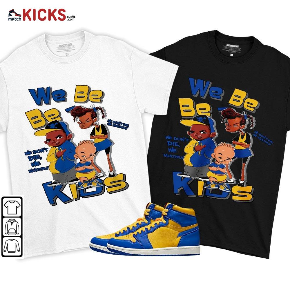 We Bay-Bay Kids 90s Sneaker Shirt Match 2023 Laney 1s, Jordan 1 Retro High Laney MKO T-Shirt We Bay-Bay Kids 90s Sneaker Shirt Match 2023 Laney 1s, Jordan 1 Retro High Laney MKO T-Shirt