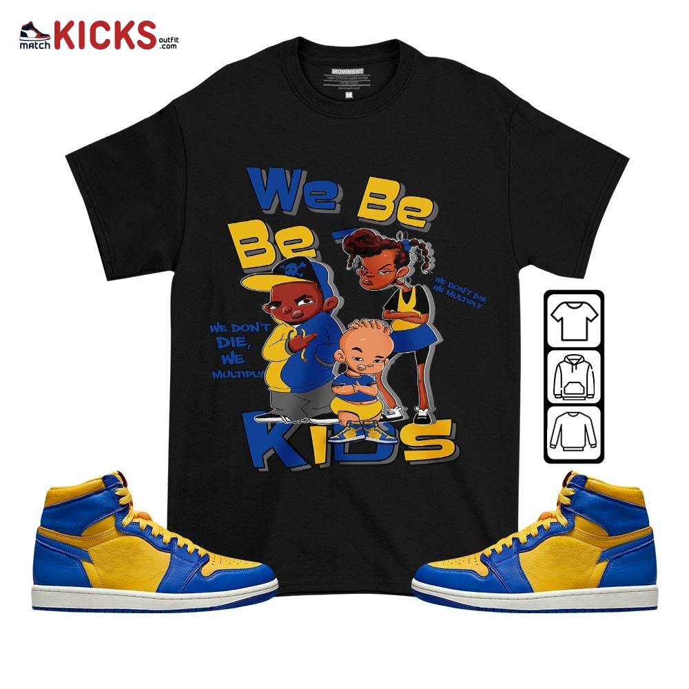 We Bay-Bay Kids 90s Sneaker Shirt Match 2023 Laney 1s, Jordan 1 Retro High Laney MKO T-Shirt