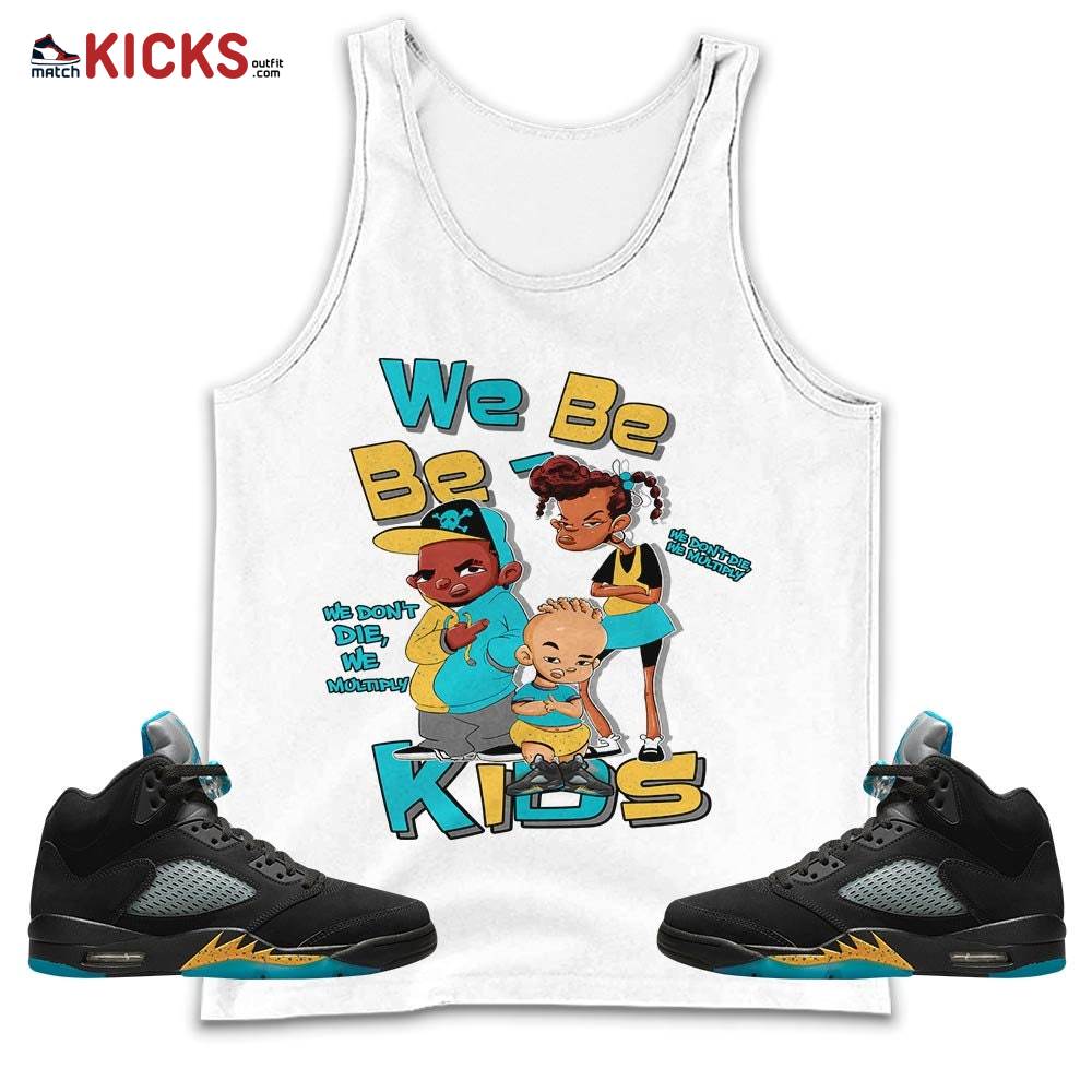 We Bay-Bay Kids 90s Sneaker Shirt Match 2023 Retro Aqua 5s, Jordan 5 Aqua MKO Tank Top