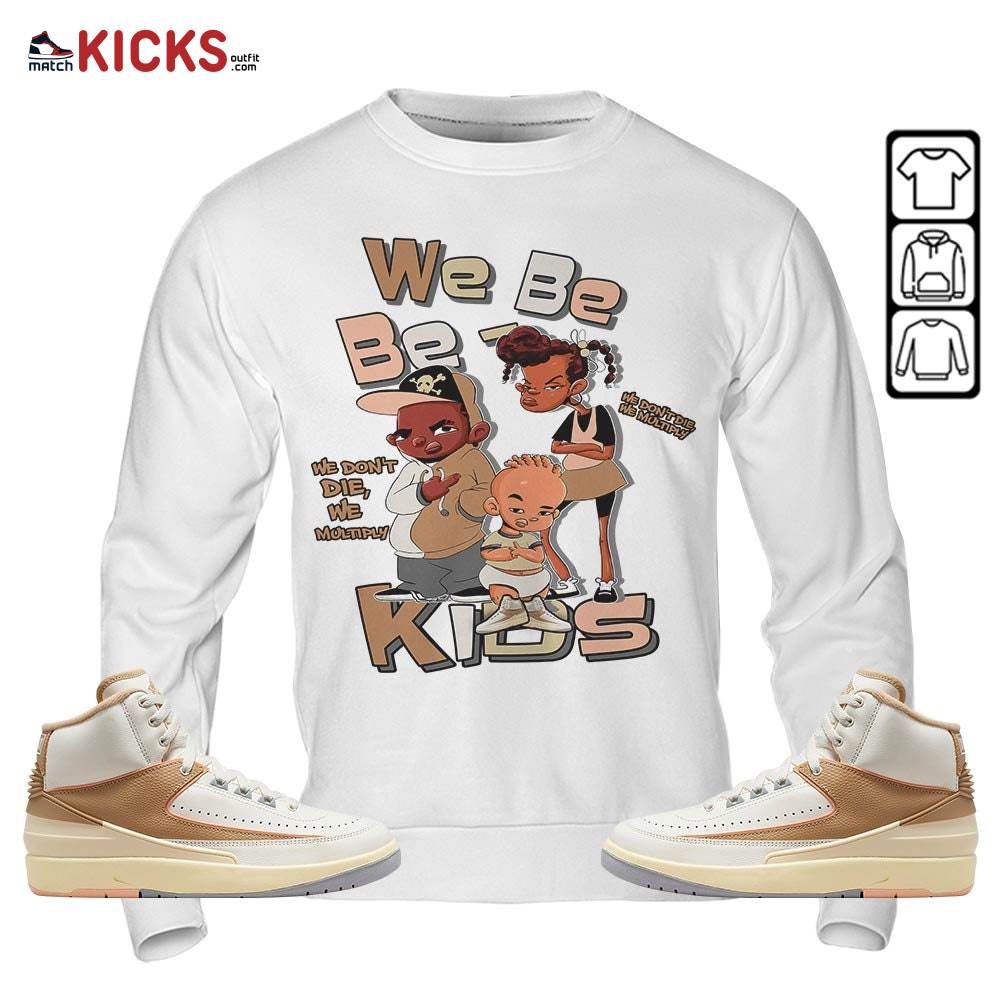 We Bay-Bay Kids 90s Sneaker Shirt Match Retro Craft 2s, Jordan 2 Craft MKO Sweatshirt