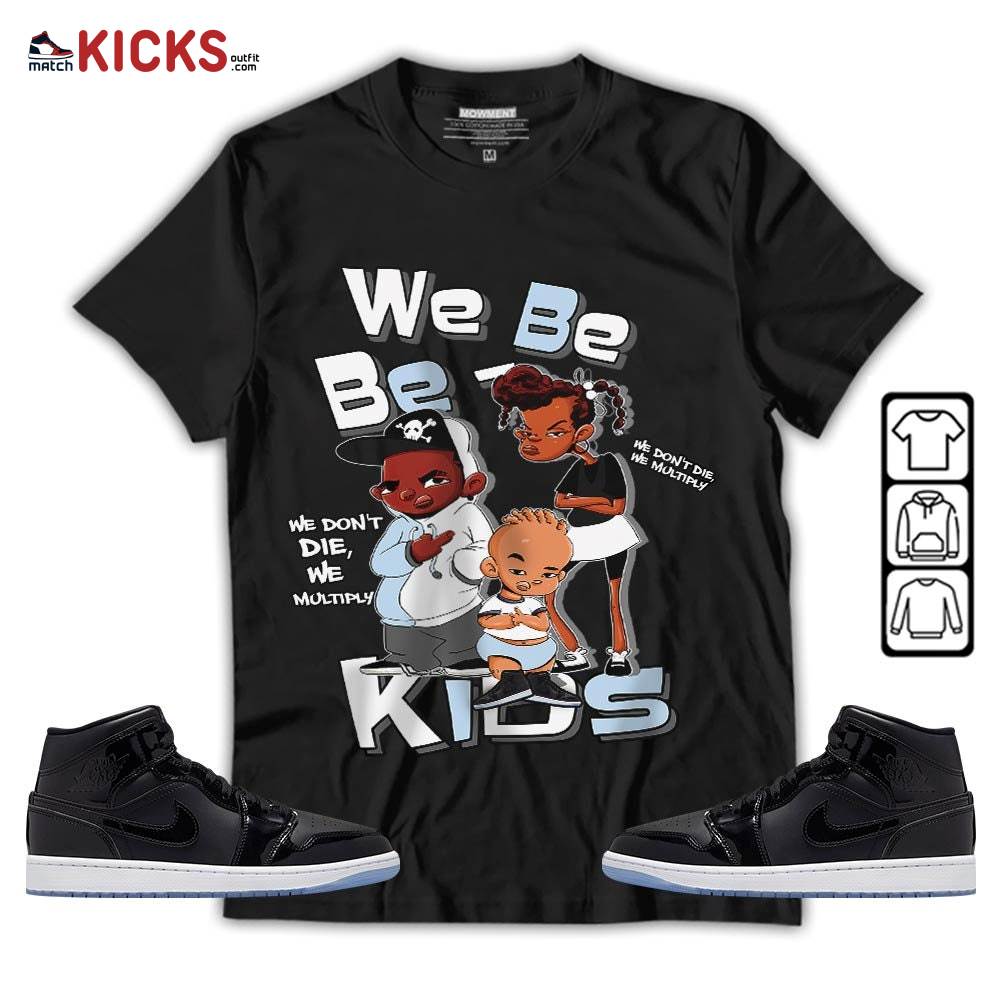 We Bay-Bay Kids 90s Sneaker Shirt Match Space Jam 1s, Jordan 1 Mid Space Jam MKO T-Shirt We Bay-Bay Kids 90s Sneaker Shirt Match Space Jam 1s, Jordan 1 Mid Space Jam MKO T-Shirt
