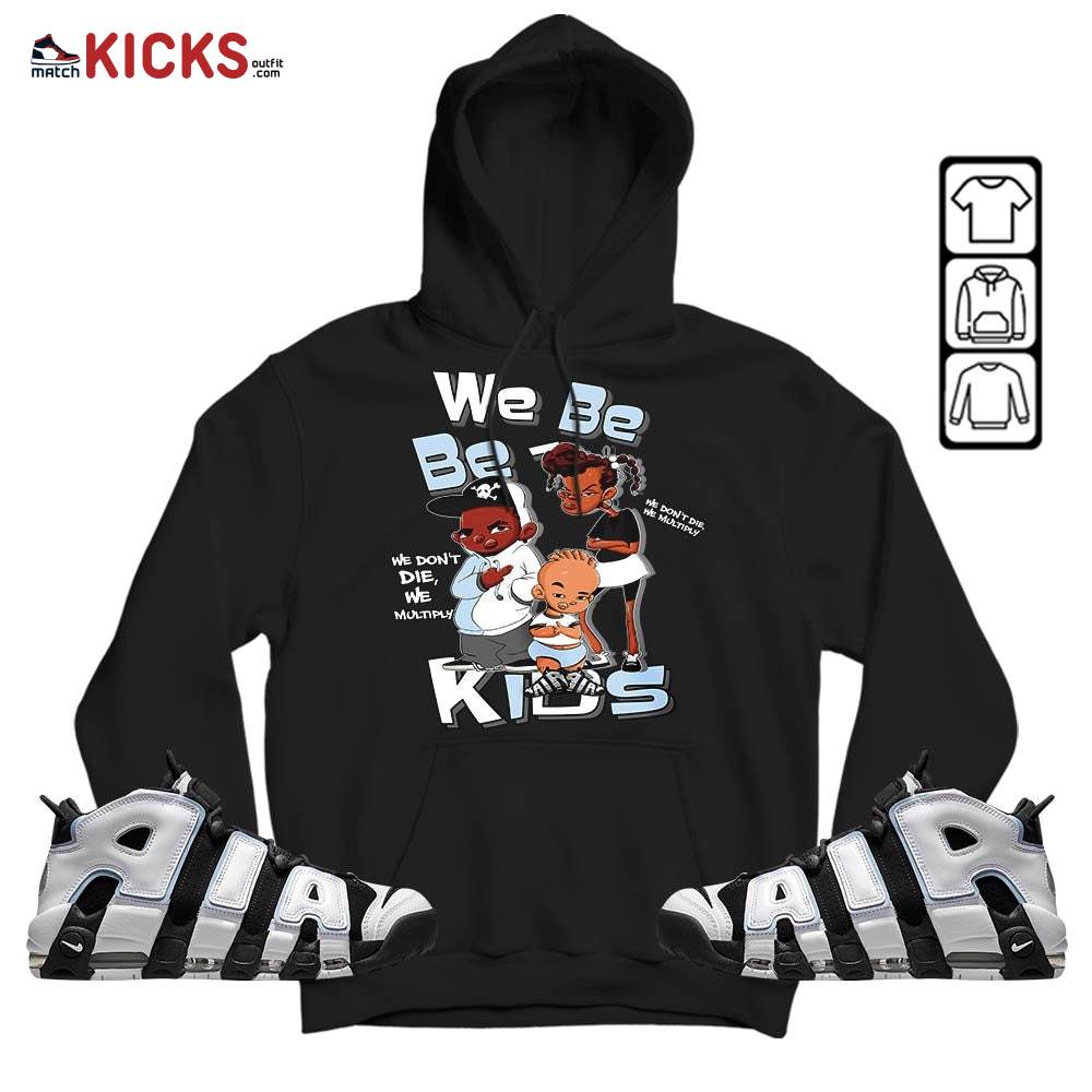 We Bay-Bay Kids 90s Sneaker Shirt Match Uptempo Cobalt Bliss, Air More Uptempo Cobalt Bliss MKO Hoodie
