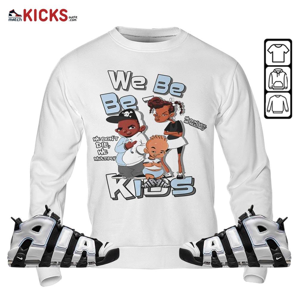 We Bay-Bay Kids 90s Sneaker Shirt Match Uptempo Cobalt Bliss, Air More Uptempo Cobalt Bliss MKO Hoodie
