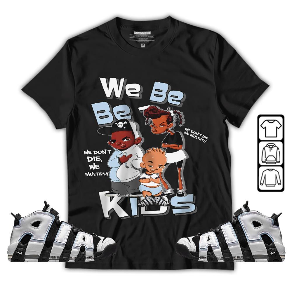 We Bay-Bay Kids 90s Sneaker Shirt Match Uptempo Cobalt Bliss, Air More Uptempo Cobalt Bliss MKO Sweatshirt