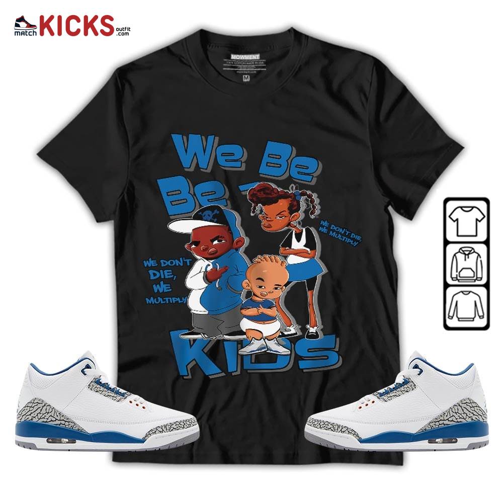 We Bay-Bay Kids 90s Sneaker Shirt Match Wizards 3s, Jordan Retro 3 Wizards MKO T-Shirt